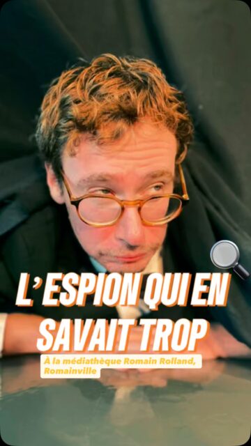 « L’Espion qui en savait trop », une ENQUÊTE IMMERSIVE de la Cie EntreSorts, fut menée par les équipes d’enquêteurs de 6 à 66 ans ce samedi 3 octobre 2026, à la médiathèque Romain Rolland de Romainville. Un franc succès! C’était super! On reconnaît les bibliothécaires mais ils ont des costumes! C’est trop chouette! C’était génial! Les comédiens sont trop rigolos! C’est le deuxième que je fais! Encore! Contactez nous pour faire une enquête sur mesure dans votre lieu! #théâtreinteractif #spectacle #jeunepublic #entresorts #médiathèque